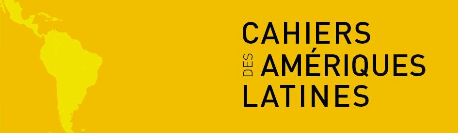 Cahier des Amériques latines: convocatoria de artículos