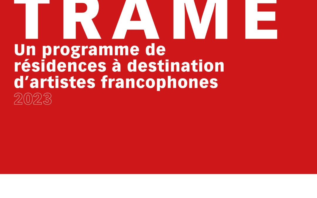 Cité internationale des arts: Convocatoria del programa de residencia TRAME 2023