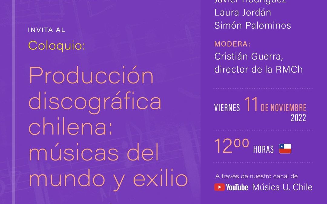 Coloquio «Producción discográfica chilena: músicas del mundo y exilio»