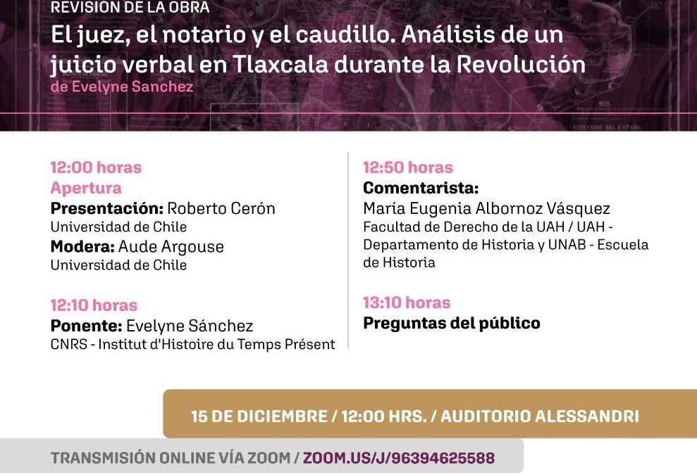 Workshop Internacional ResinProD: «Revisión de la obra ‘El juez, el notario y el caudillo’: Análisis de un juicio verbal en Tlaxcala durante la Revolución» 