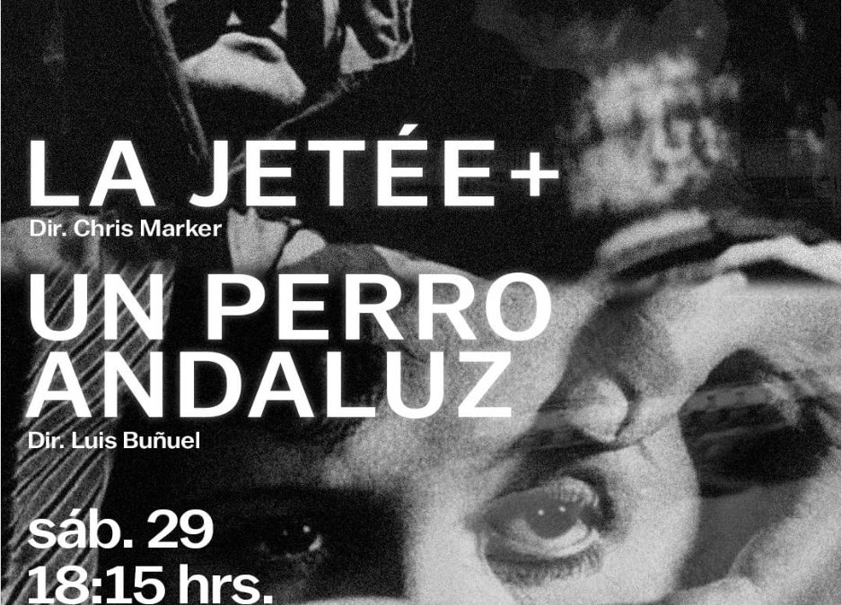 Cine Arte Alameda: «La jetée», de Chris Marker + «Un perro andaluz», de Luis Buñuel